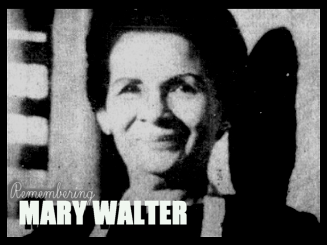 ARTICLES – Remembering Mary Walter 1 | Star For All Seasons